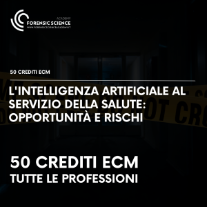 L'intelligenza Artificiale al Servizio della Salute: Opportunità e Rischi - 50 CREDITI ECM