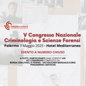 V Congresso Criminologia e Scienze Forensi - Palermo 03 Maggio 2025