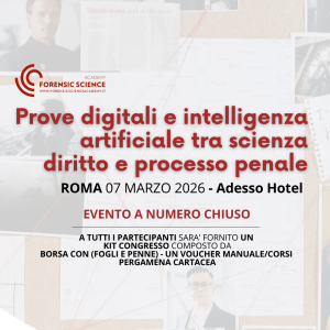 Prove digitali e intelligenza artificiale tra scienza, diritto e processo penale - Roma 7 Marzo 2026